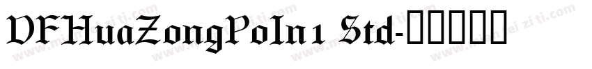 DFHuaZongPoIn1 Std字体转换